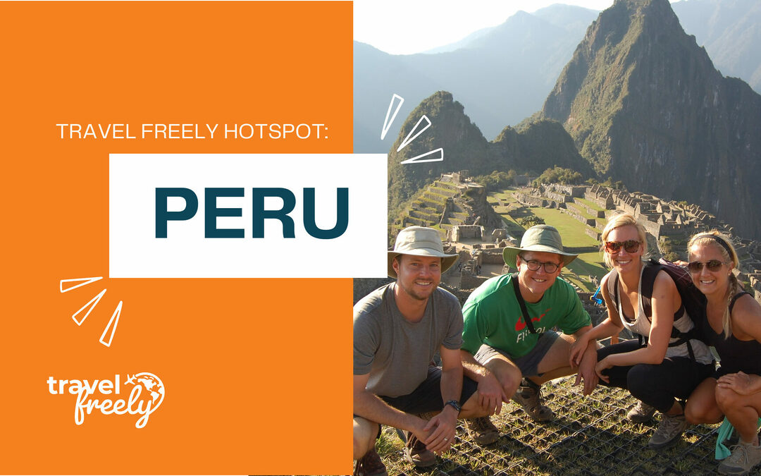 Travel Freely Hotspot: Peru