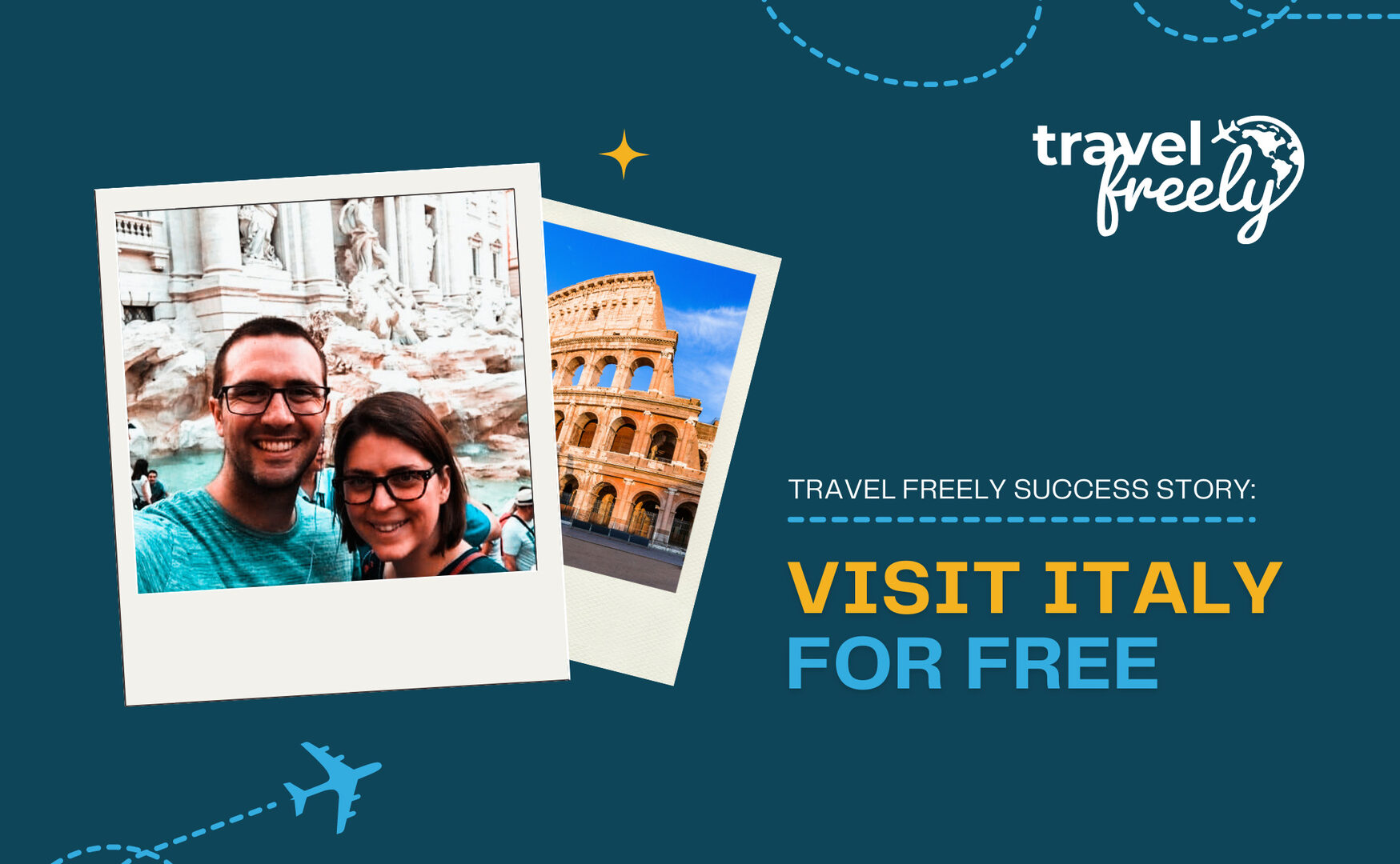 Travel Freely Success Story: Visit Italy for Free