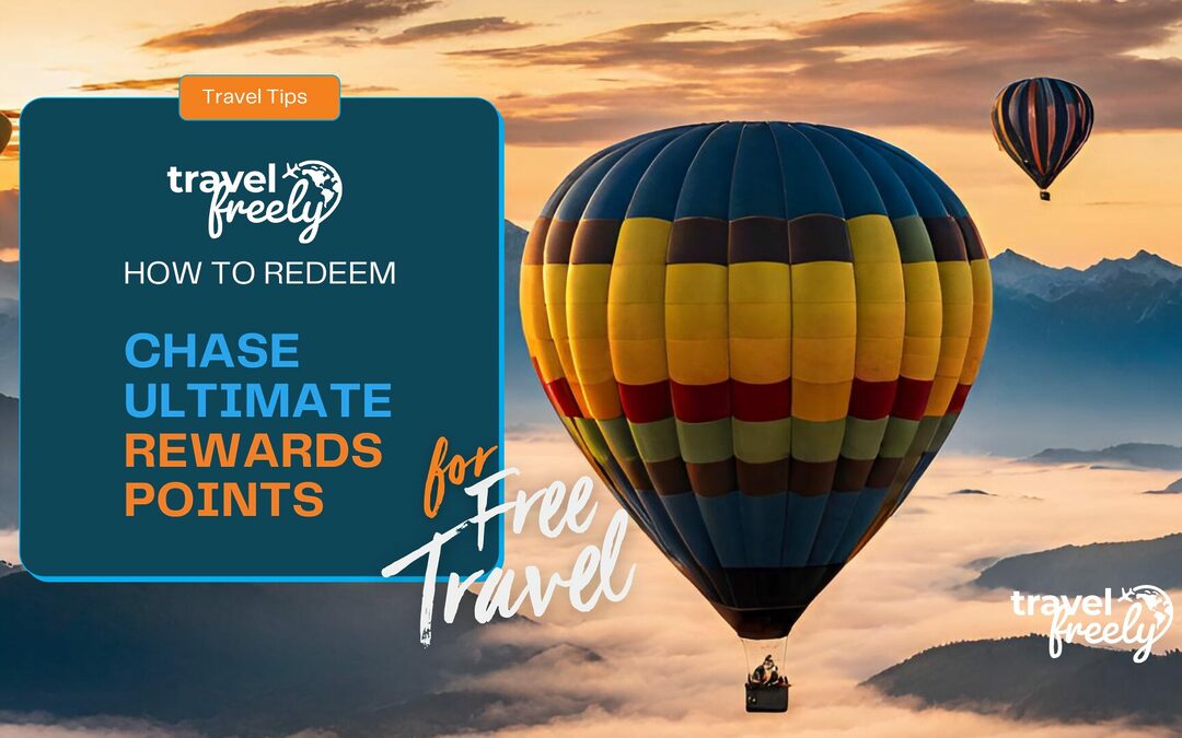 How to Redeem Chase Ultimate Rewards for Free Travel