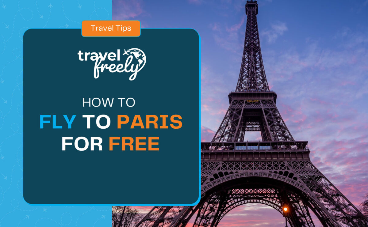 How to Fly to Paris for Free