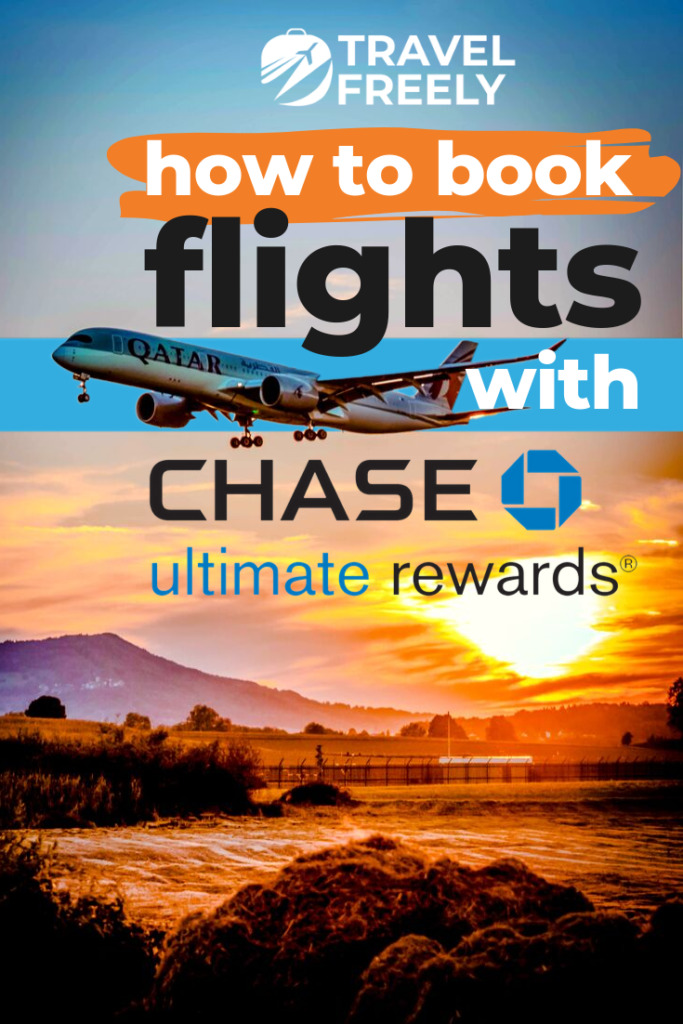Chase Ultimate Rewards Flight Booking How to Book Flights with Chase Ultimate Rewards - Travel Freely