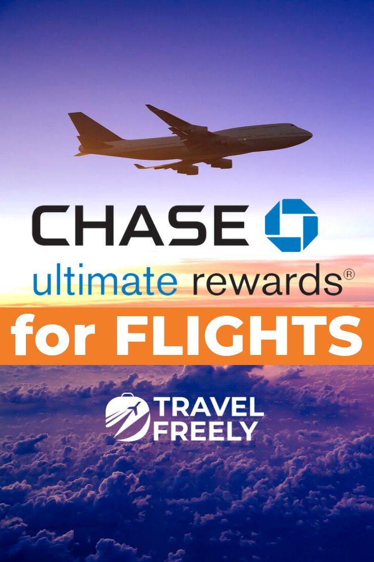 Chase Ultimate Rewards Flight Booking How to Book Flights with Chase Ultimate Rewards - Travel Freely