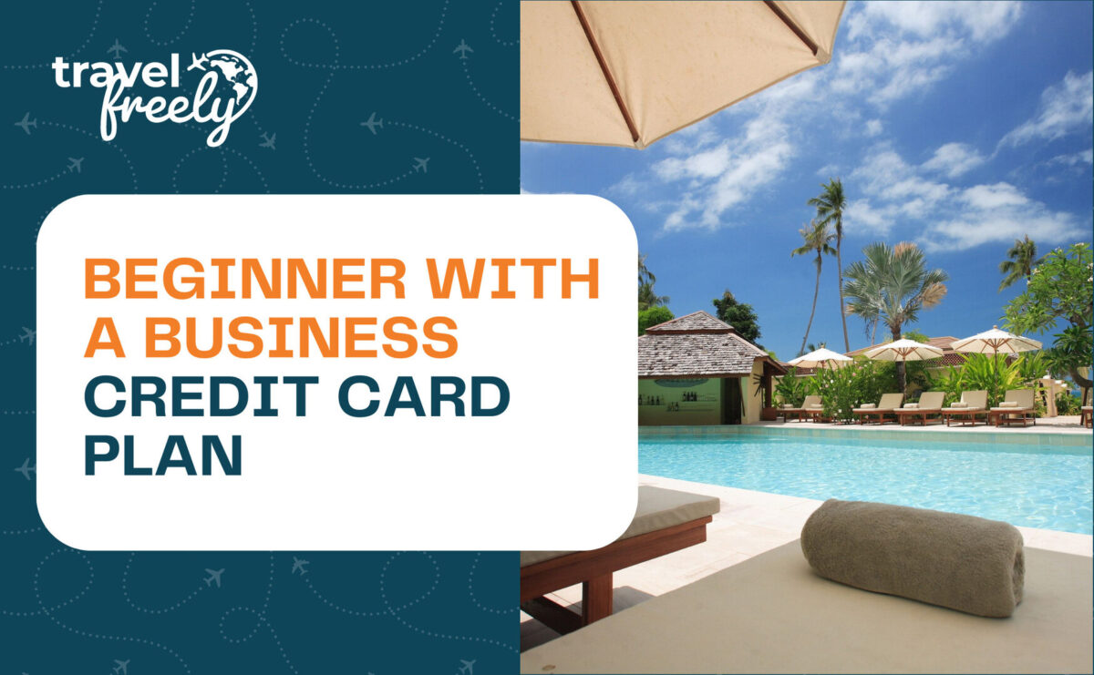 Beginner with business credit card plan 400,000+ points in 24 months