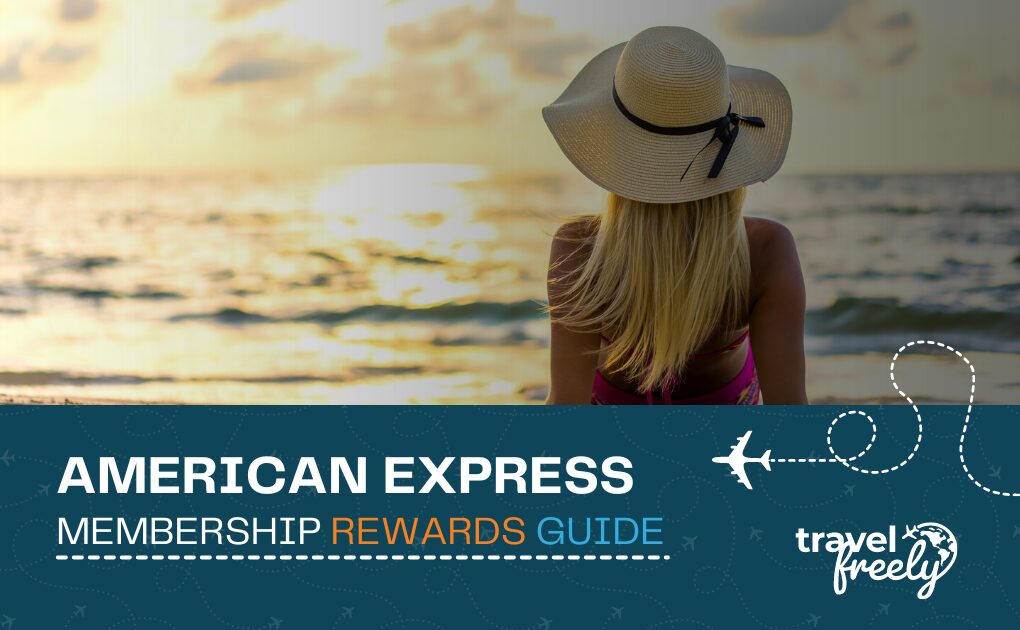 Amex Membership Rewards Guide Travel Freely