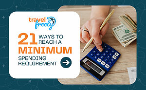 21 Ways to Reach a Minimum Spending Requirement