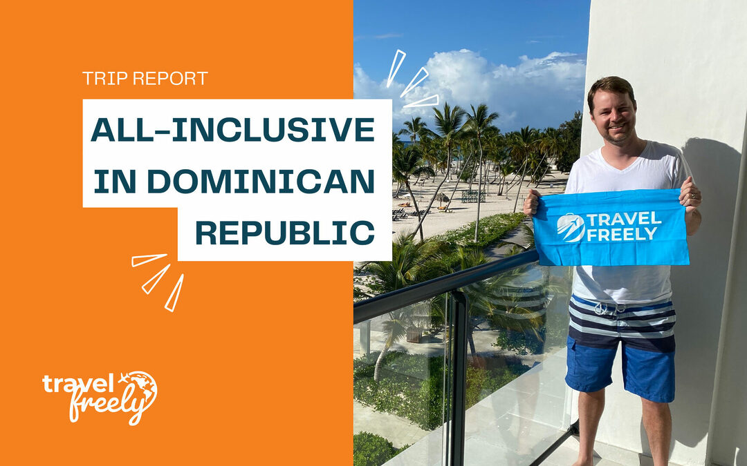 Trip Report: All-Inclusive in Dominican Republic
