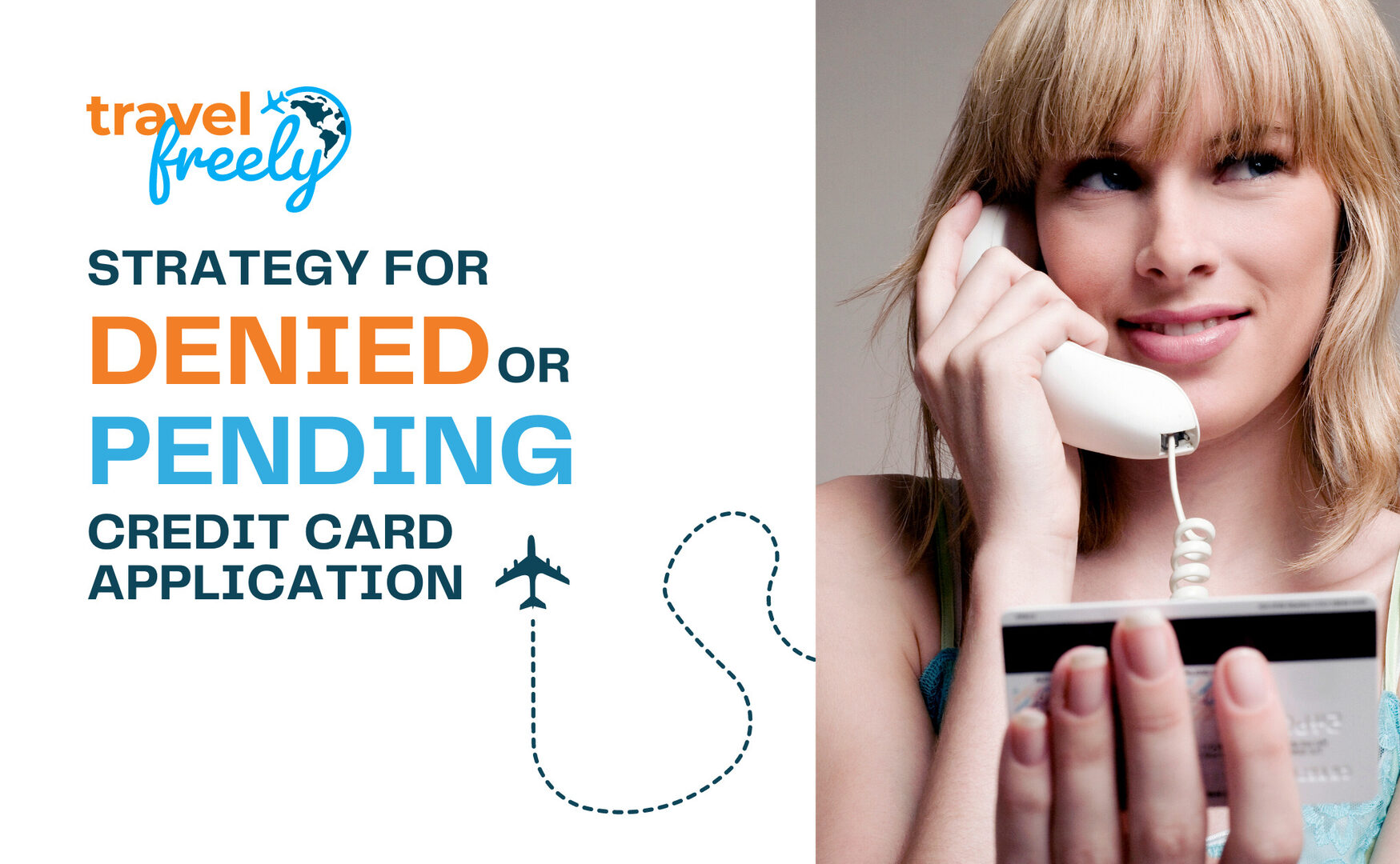 Strategy for denied or pending credit card application