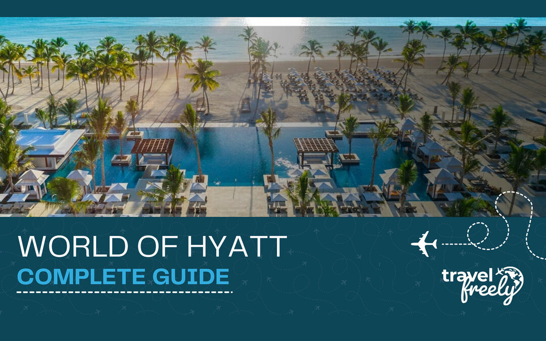 World of Hyatt Complete Guide
