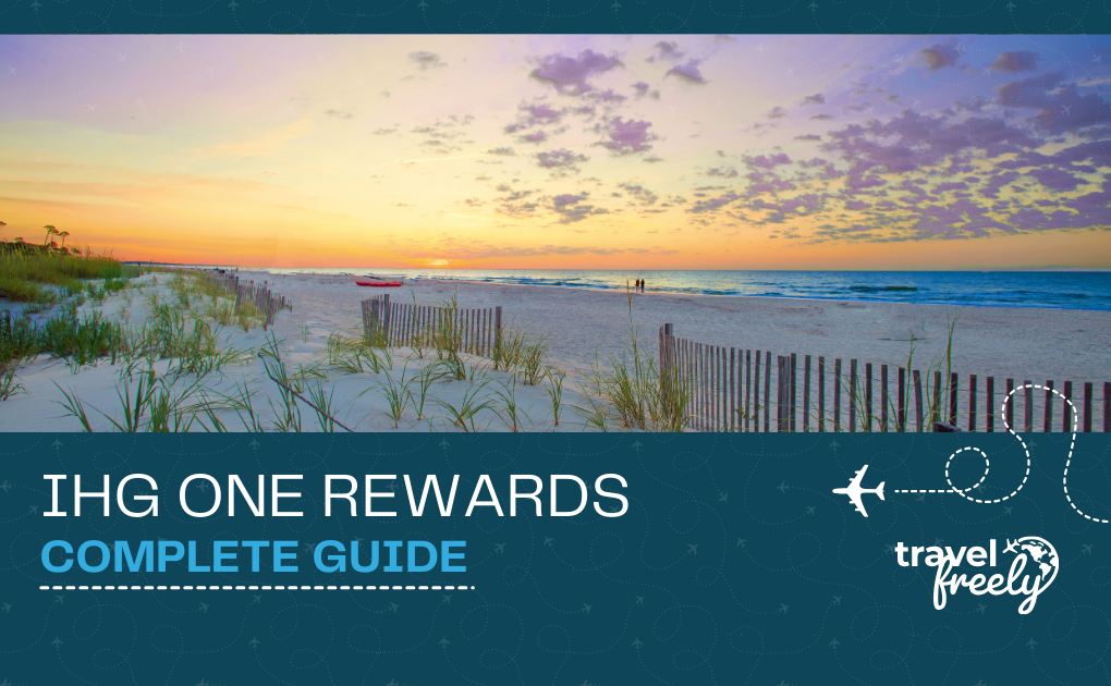 IHG One Rewards Complete Guide
