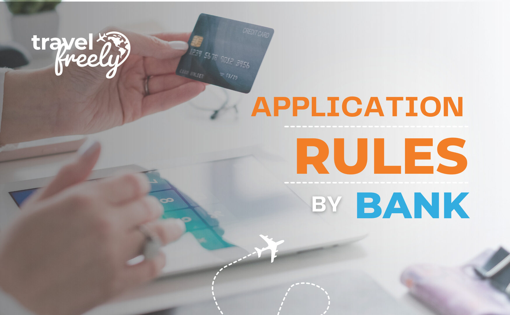 The Bank Application Rules You Need to Know