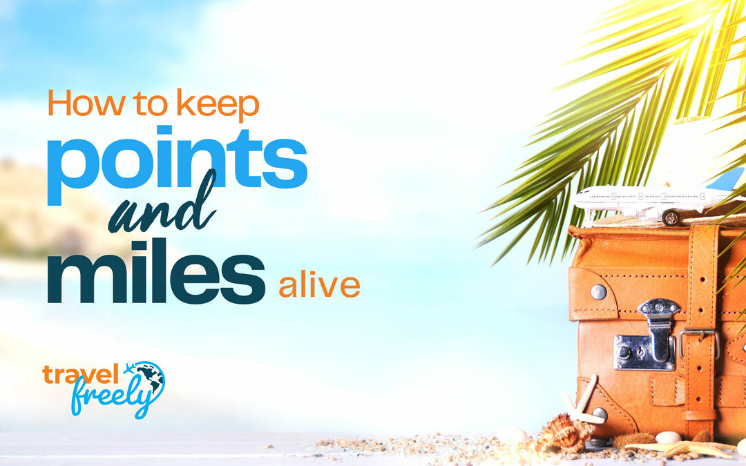 When do airline miles and hotel points expire and how do you keep them alive?