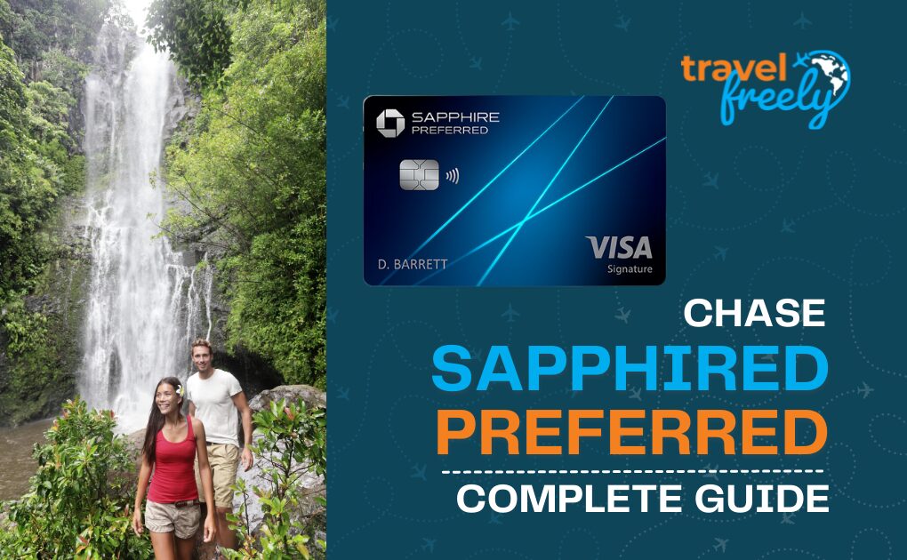 Chase Sapphire Preferred® Complete Guide