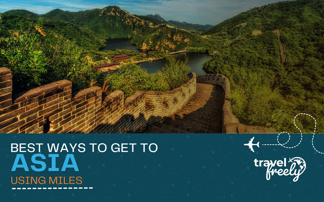 Best ways to get to Asia using miles