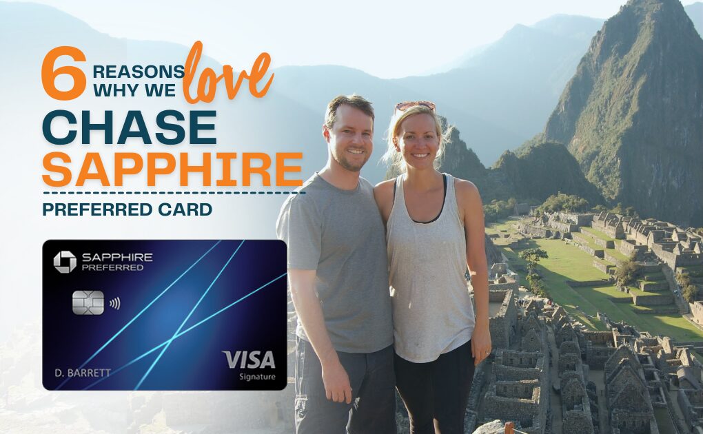 6 Reasons Why We Love the Chase Sapphire Preferred®
