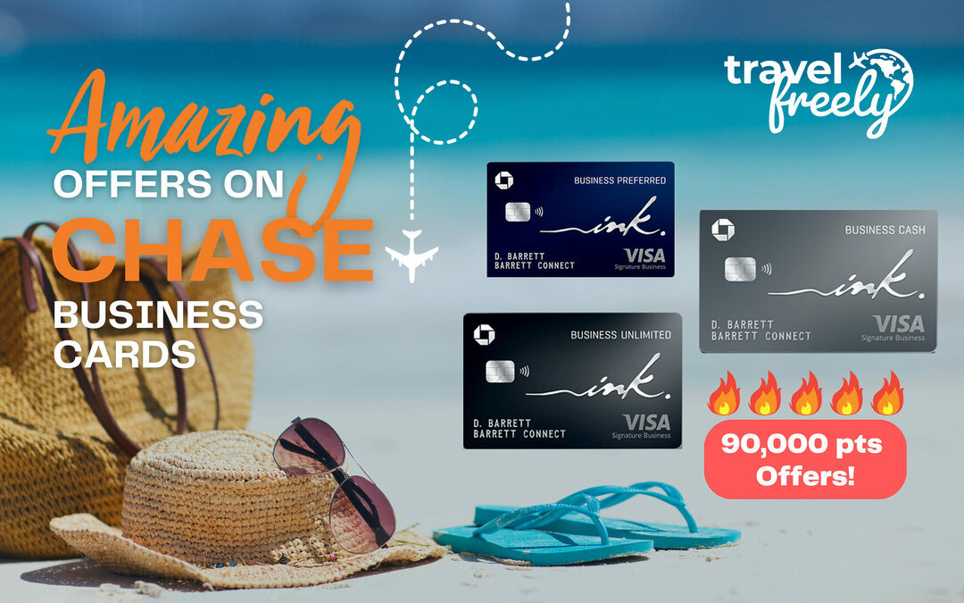 Chase Business Cards Best Offers for Free Travel Travel Freely