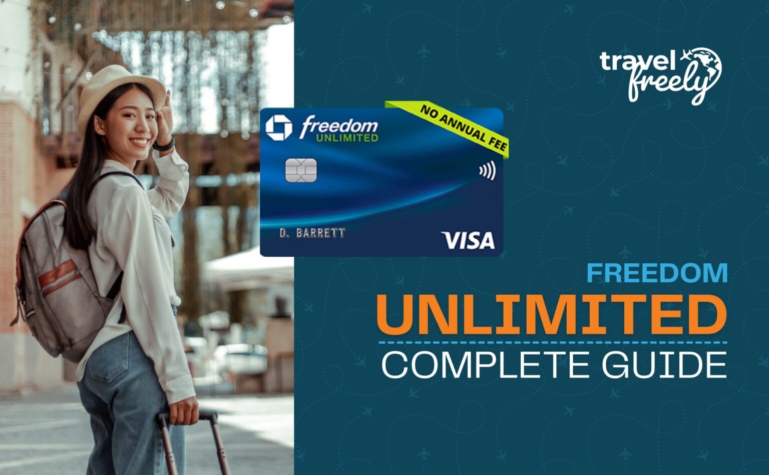 Chase Freedom Unlimited For Students Chase Freedom Unlimited® Complete Guide - Travel Freely