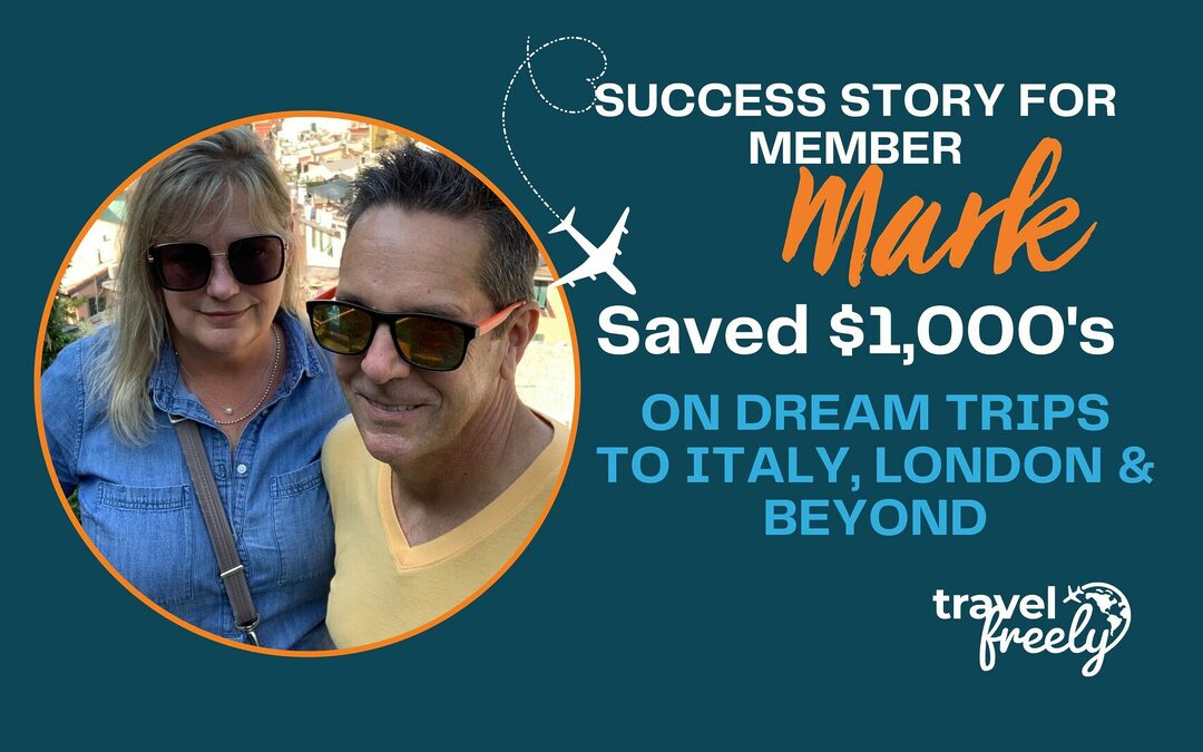 Travel Freely Member Spotlight: Mark’s Journey to Becoming a Points & Miles Master!