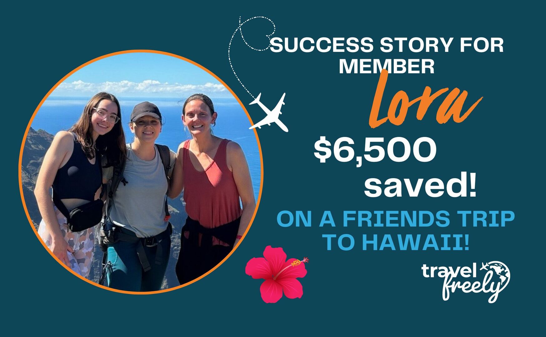 Travel Freely Success Story: $6,500 Saved on Friends Trip to Hawaii!