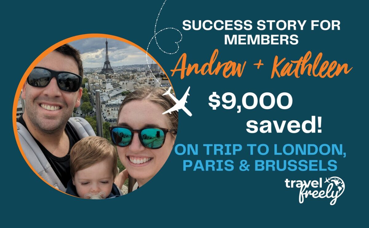 Member Success Story Travel Freely Member Saves $9,000+ on Family Trip to LondonParisBrussels)