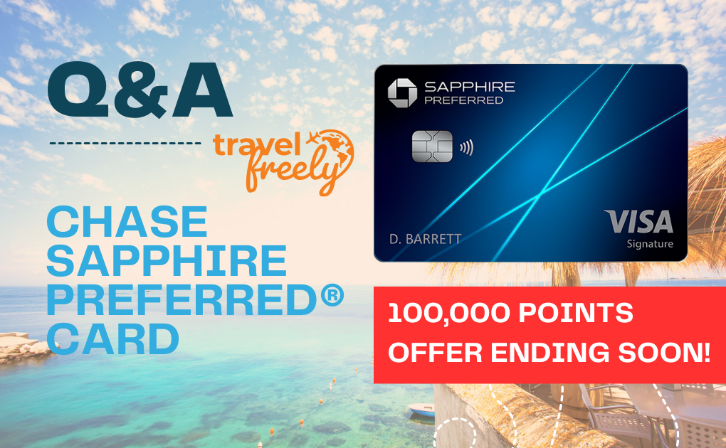 A Chase Sapphire Preferred credit card is shown above a tropical beach scene. Text reads: Q&A Travel Freely. Chase Sapphire Preferred Card. 100,000 points offer ending soon!.