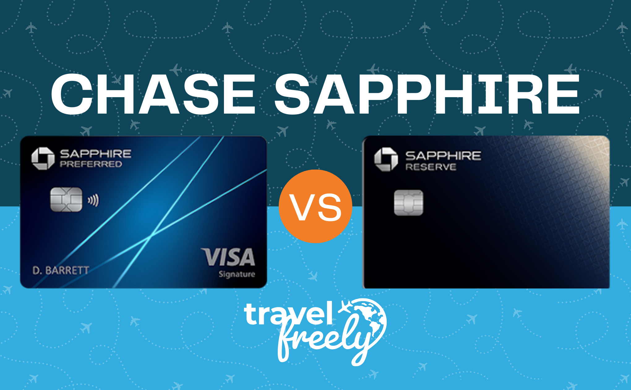 Chase Sapphire Preferred® Card vs. Chase Sapphire Reserve®