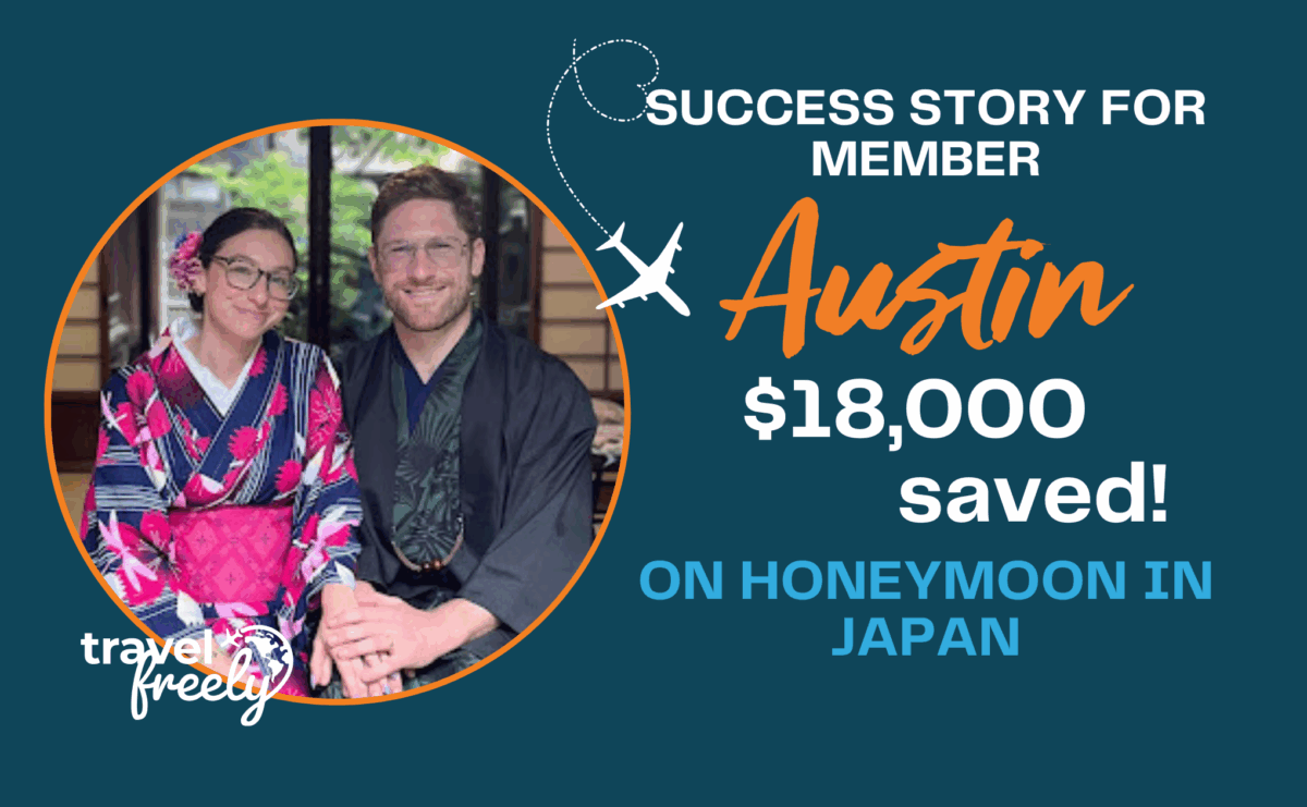 A smiling couple in traditional Japanese attire sit together. Text reads: “Success story for member Austin: $18,000 saved! On honeymoon in Japan.” “Travel Freely” logo in corner, with airplane graphic on blue background.