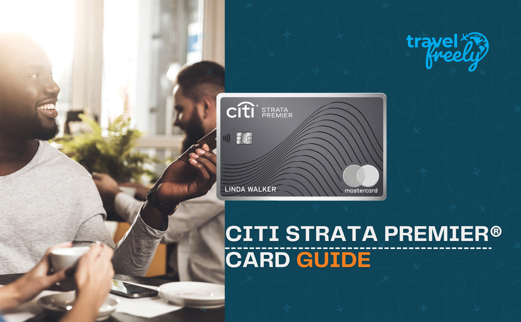 Citi Strata Premier® Card Complete Guide