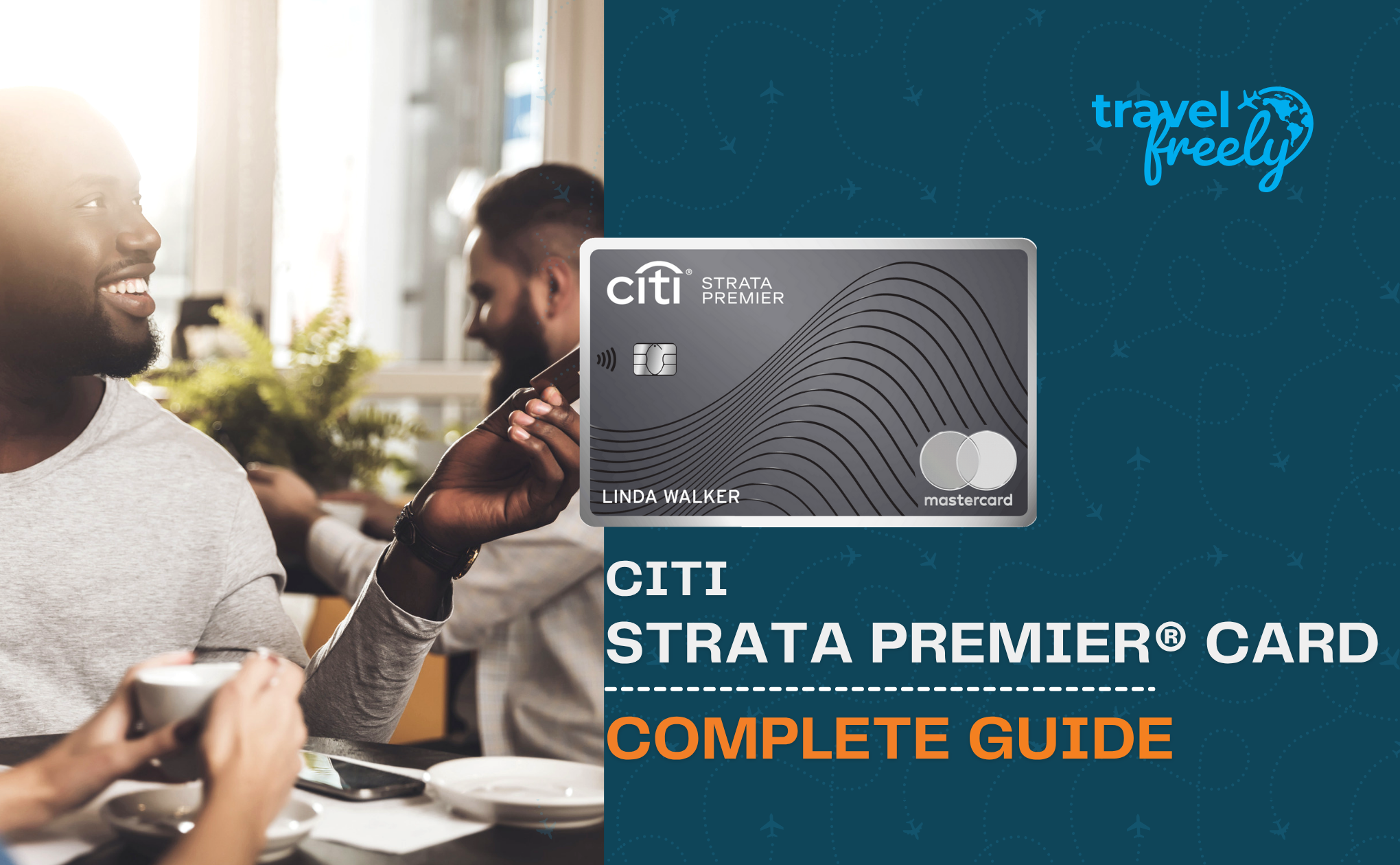 Citi Strata Premier® Card Complete Guide