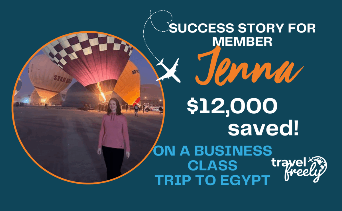 A woman stands in front of hot air balloons at dawn. Text reads: “Success story for member Jenna: $12,000 saved on a business class trip to Egypt.” Travel Freely logo appears in the corner.