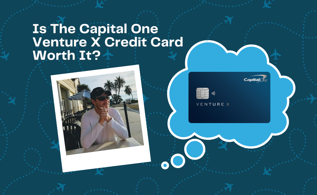(New Offer!) Is The Capital One Venture X Rewards Credit Card Worth It?