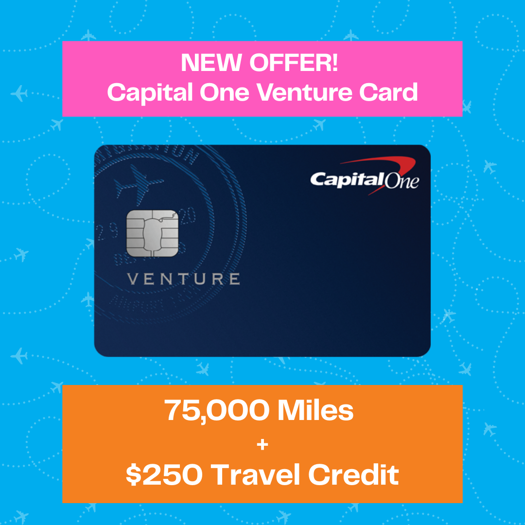 A promotional image for the Capital One Venture Card shows the card on a blue background. Text above reads “NEW OFFER! Capital One Venture Card,” and below it says “75,000 Miles + $250 Travel Credit.”.