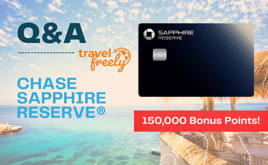 The Chase Sapphire Reserve® 150,000 Point Q&A: Eligibility, Strategy & Value