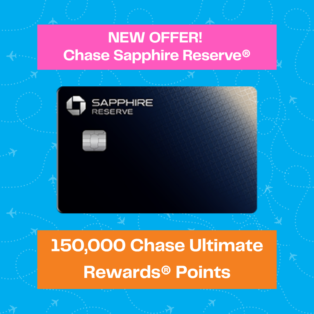 Chase Sapphire Reserve® credit card on a blue background with airplane patterns. Text above reads NEW OFFER! Chase Sapphire Reserve® and below reads 150,000 Chase Ultimate Rewards® Points in bold.