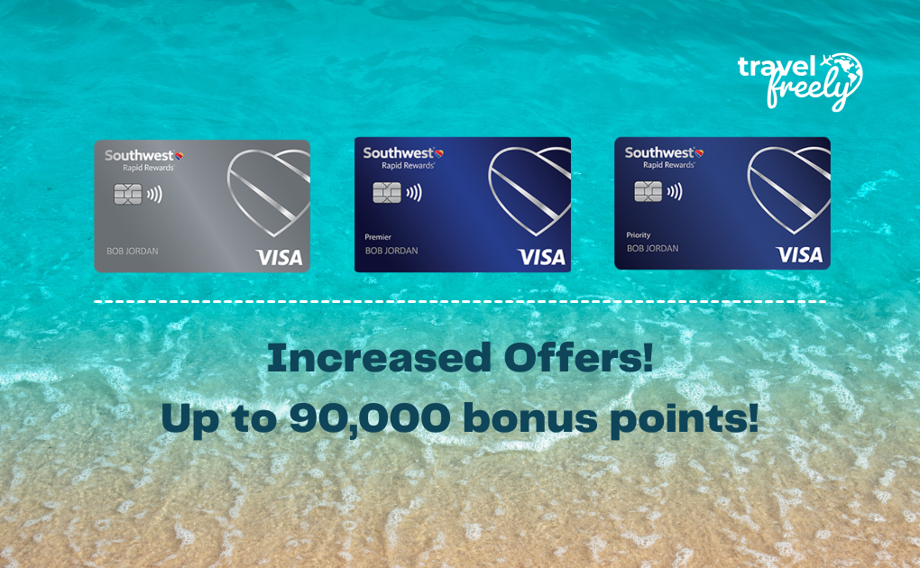 Three Southwest Rapid Rewards Visa credit cards displayed above ocean waves with text: Increased Offers! Up to 90,000 bonus points! and the Travel Freely logo in the top right corner.