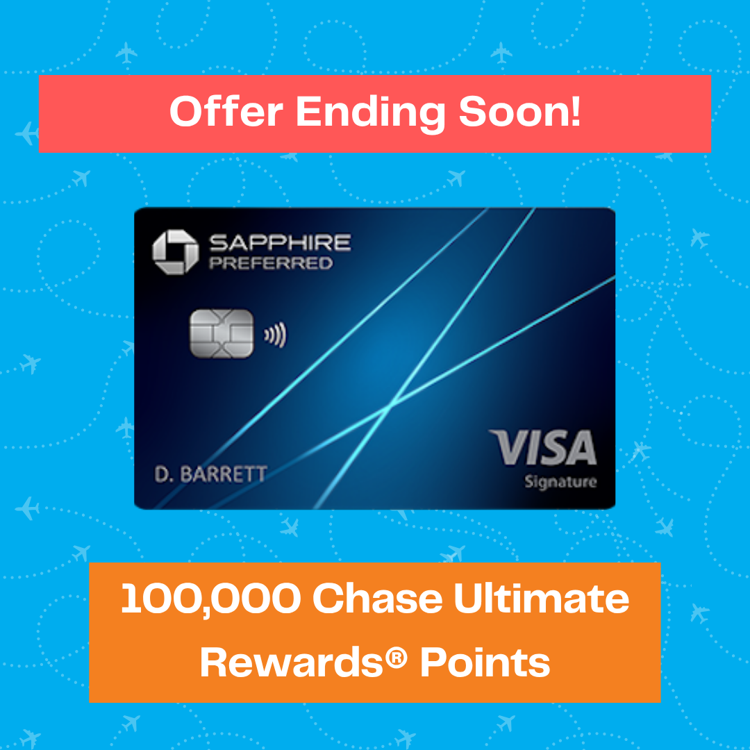 A Chase Sapphire Preferred Visa card is shown. Text reads: Offer Ending Soon! 100,000 Chase Ultimate Rewards® Points on a blue background with a travel motif.