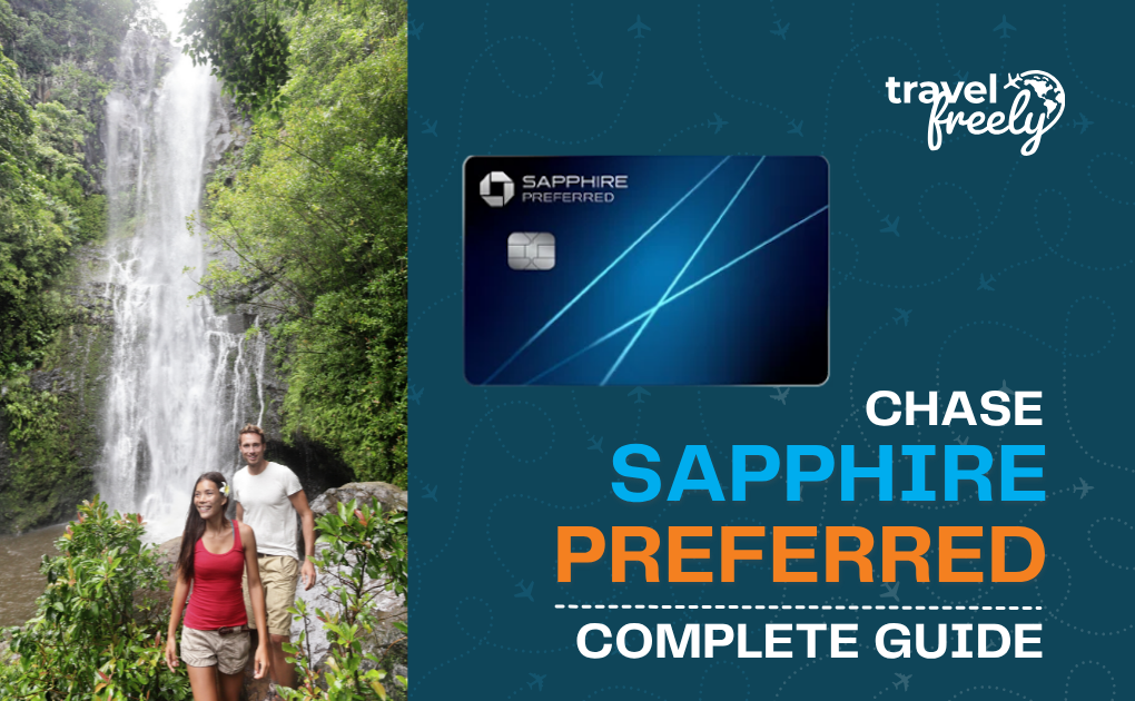 Chase Sapphire Preferred® Complete Guide