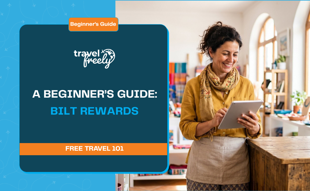 Bilt Rewards: A Beginner’s Guide (2026)
