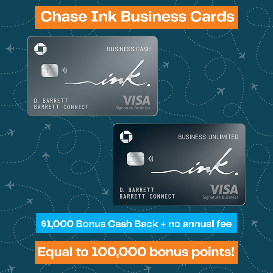 Two Chase Ink Business Cards on a blue background with airplane patterns. Text highlights $1,000 bonus cash back, no annual fee, and equals 100,000 bonus points.
